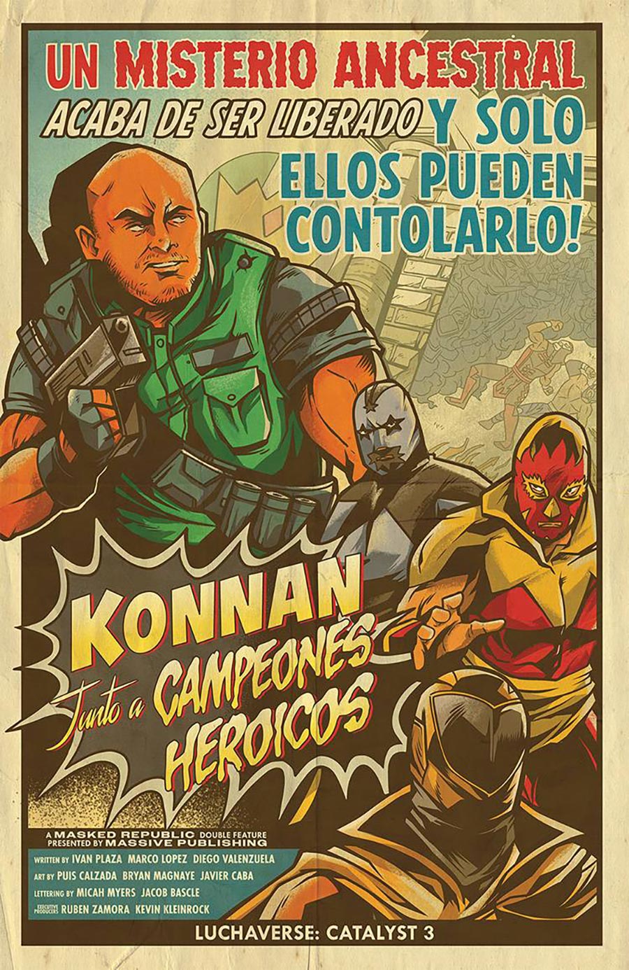 Luchaverse Catalyst #3 Konnan And The Ambassadors / Interludium Cosmic Shift Cover E Variant El Terrorifico Dr Napalm Lucha Film Poster Homage Cover