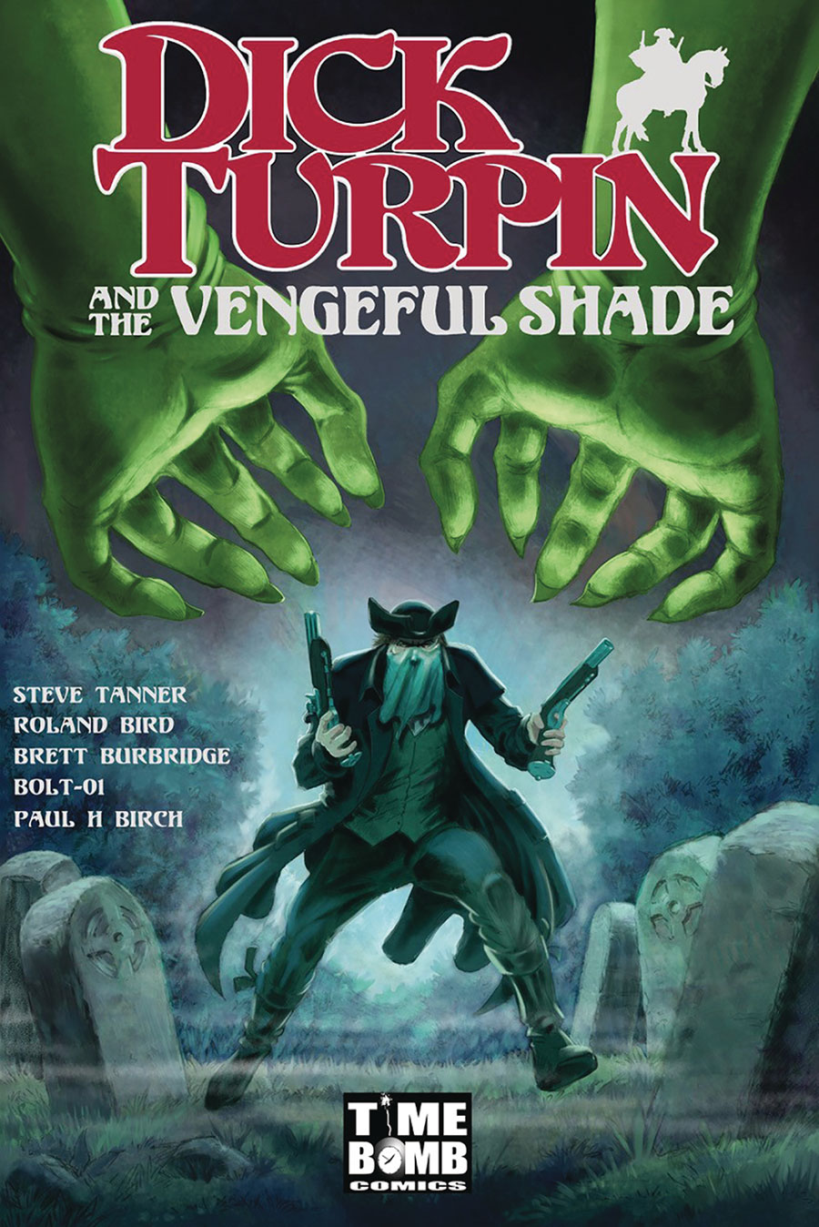 Dick Turpin And The Vengeful Shade Vol 1 GN