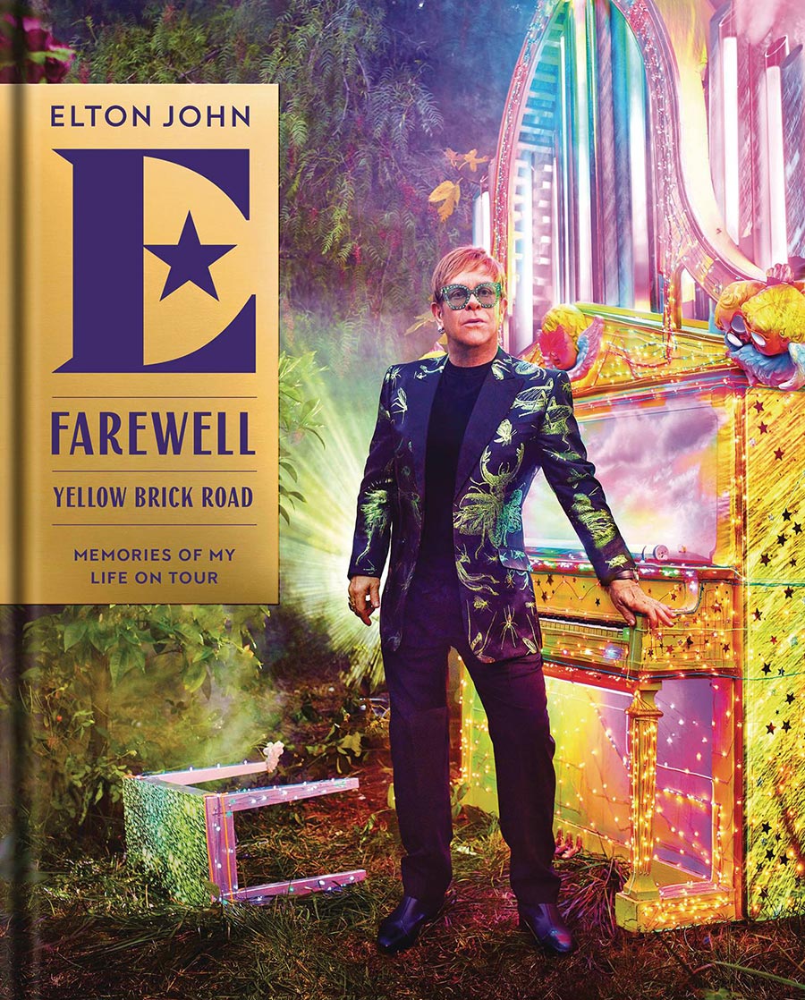 Elton John Farewell Yellow Brick Road Memories Of My Life On Tour HC