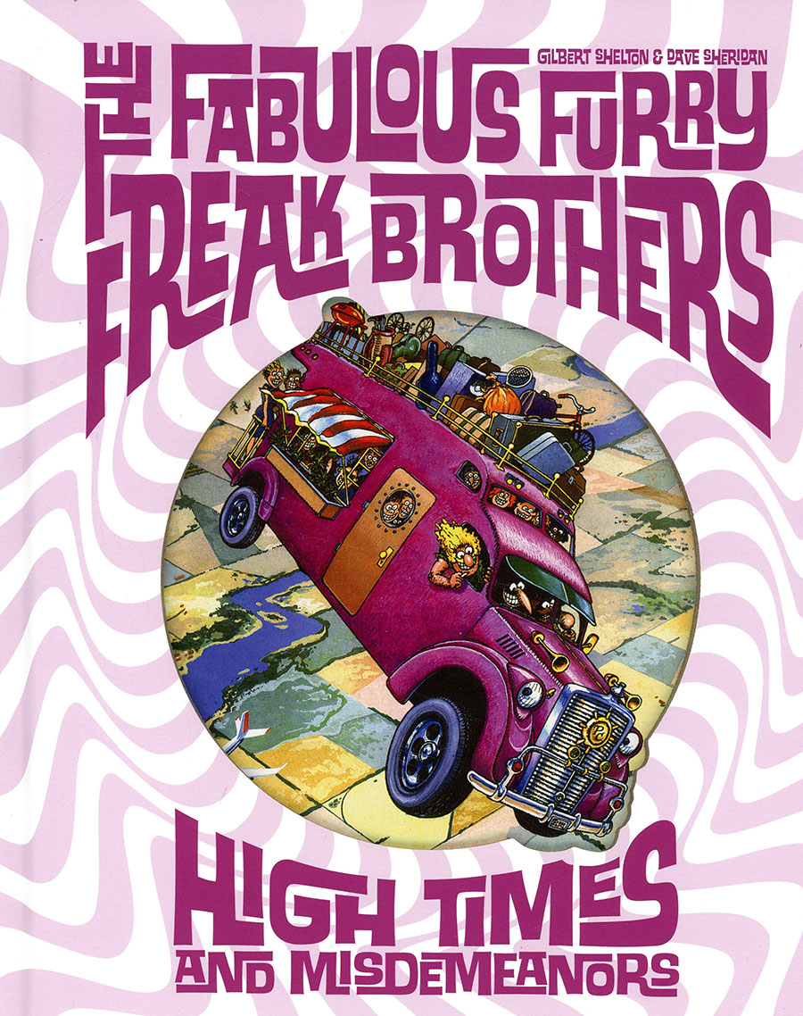 Fabulous Furry Freak Brothers High Times And Misdemeanors HC