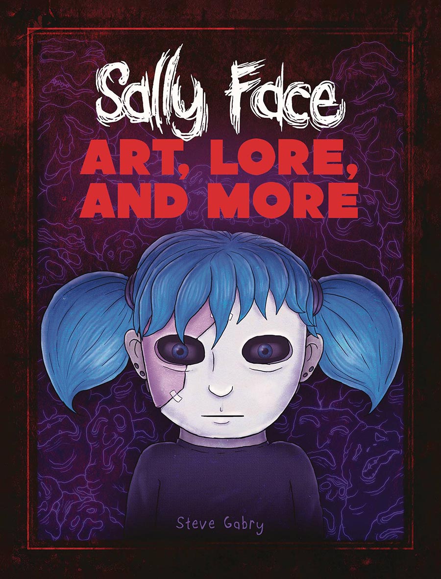 Sally Face Art Lore And More HC