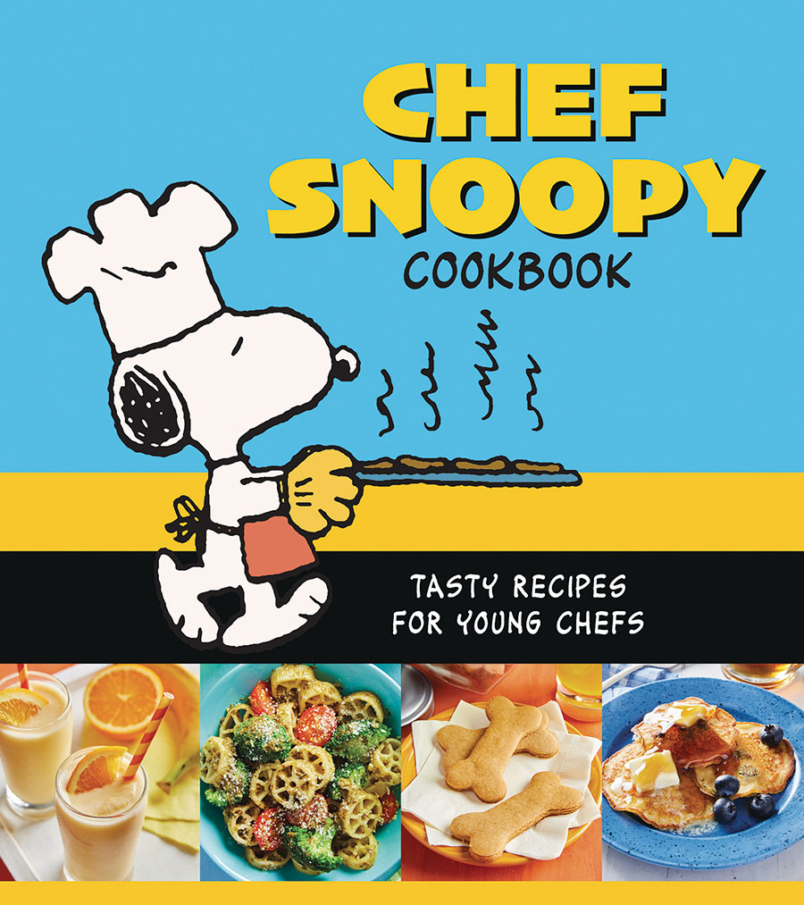 Chef Snoopy Cookbook Tasty Recipes For Young Chefs HC