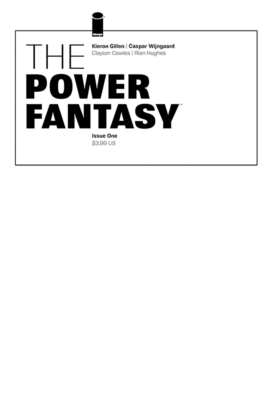 Power Fantasy #1 Cover E Variant Blank Cover (Limit 1 Per Customer)