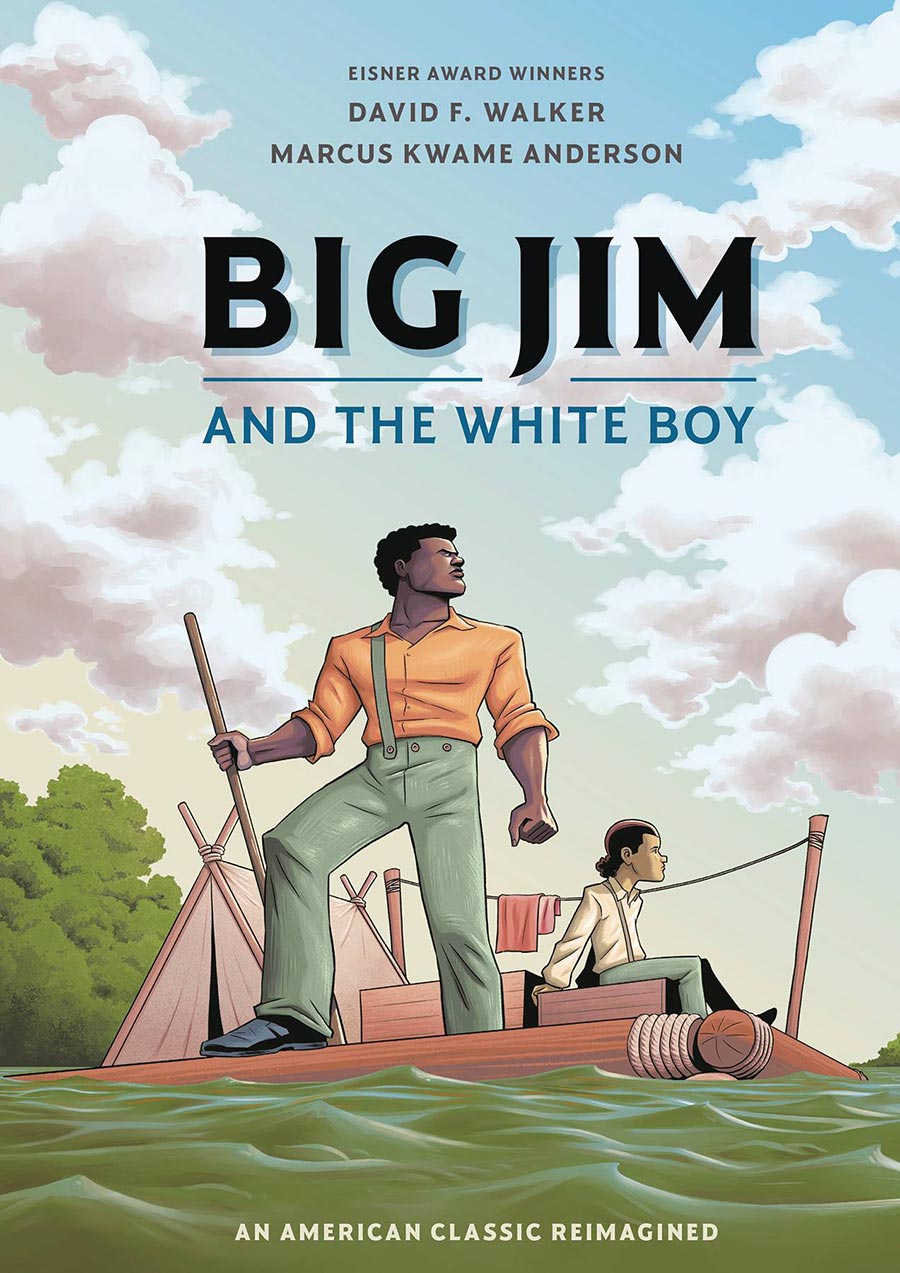 Big Jim And The White Boy An American Classic Reimagined TP