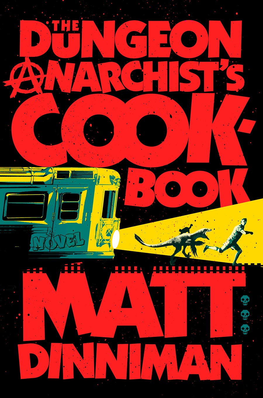 Dungeon Anarchists Cookbook HC