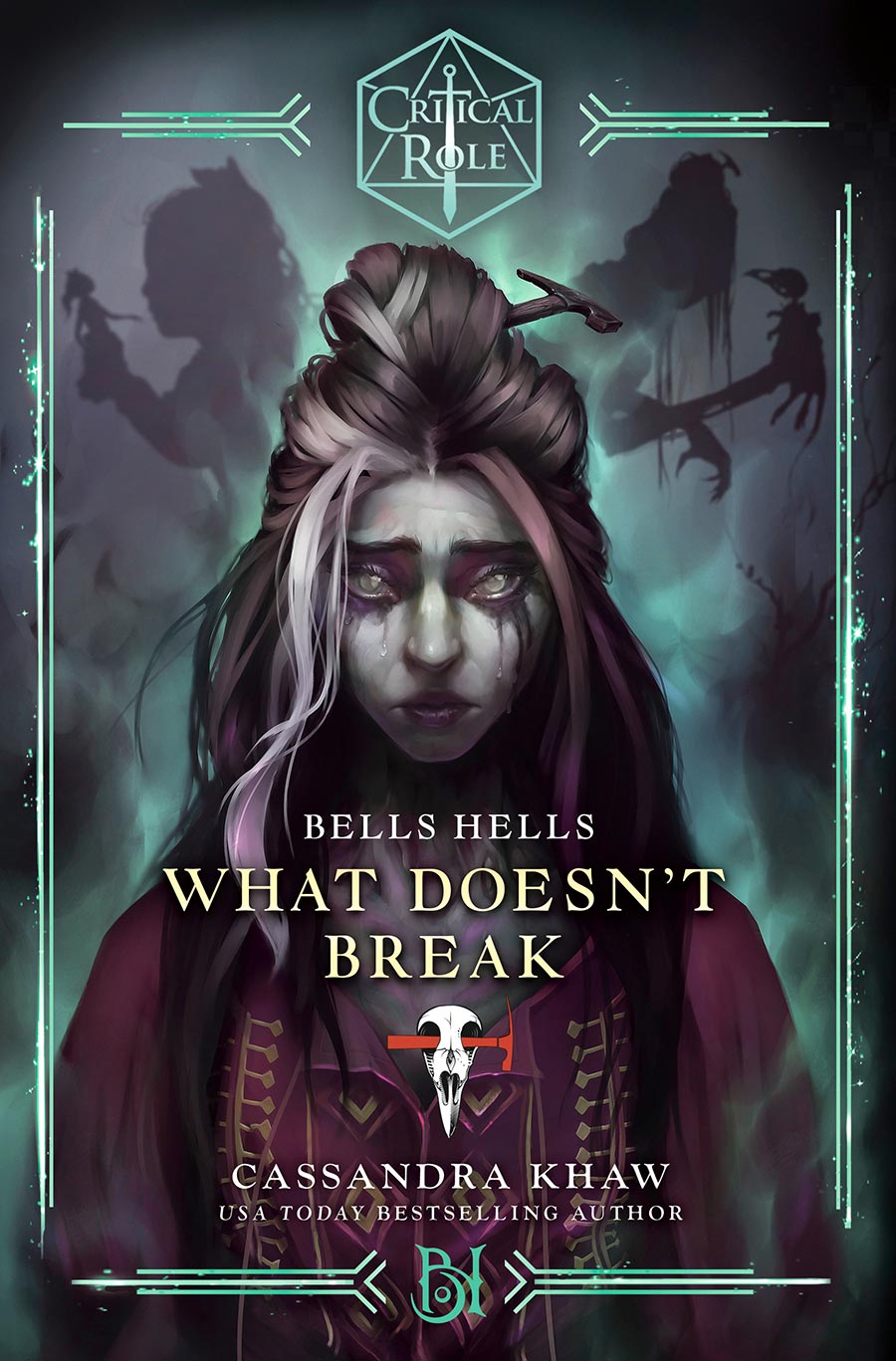 Critical Role Bells Hells What Doesnt Break Novel HC