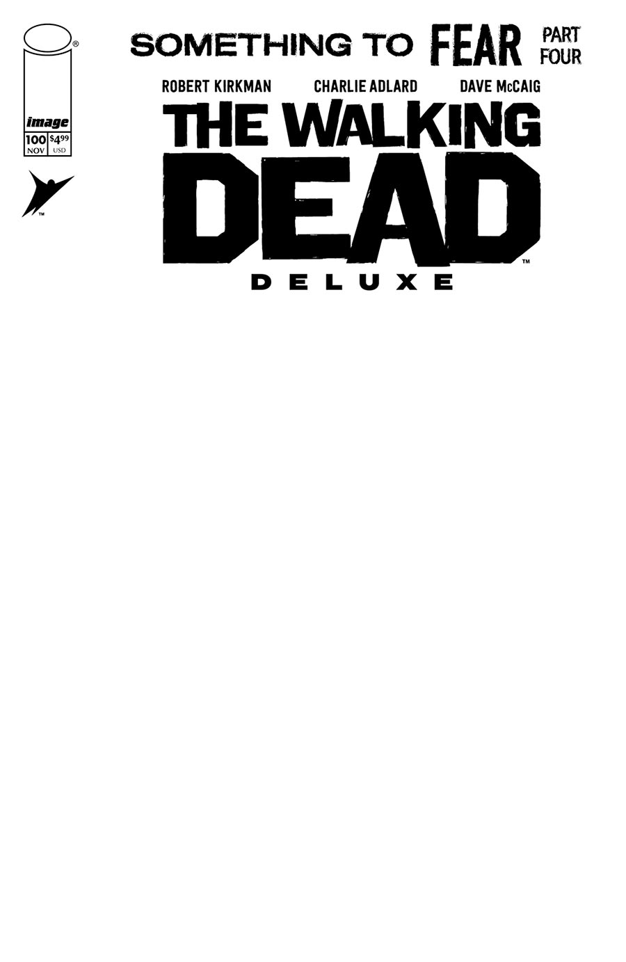 Walking Dead Deluxe #100 Cover J Variant Blank Cover