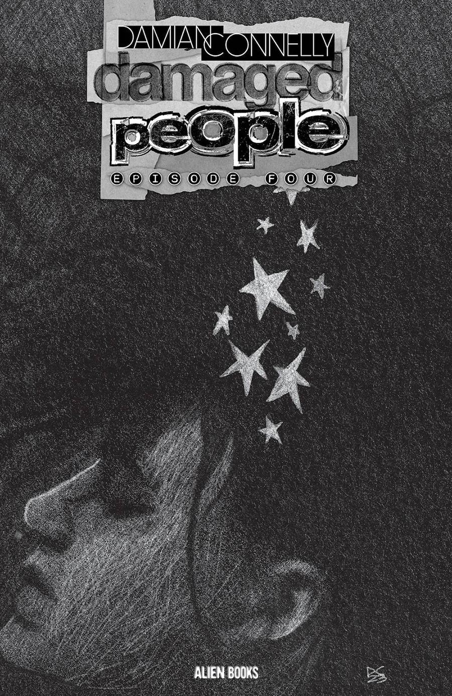 Damaged People #4 Cover B Variant Damian Connelly Black & White Cover