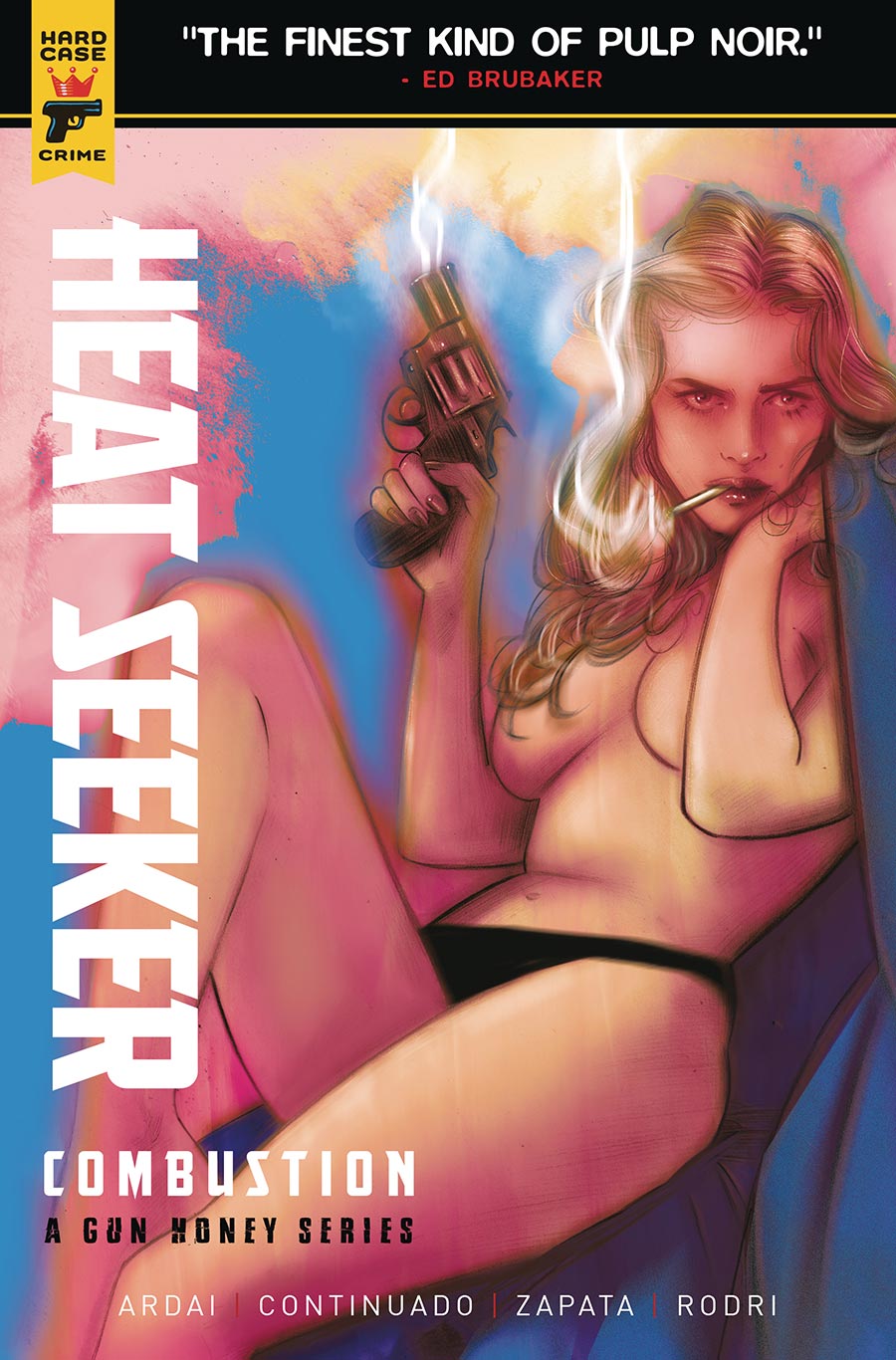 Hard Case Crime Heat Seeker Combustion A Gun Honey Series #1 Cover B Variant Tula Lotay Cover