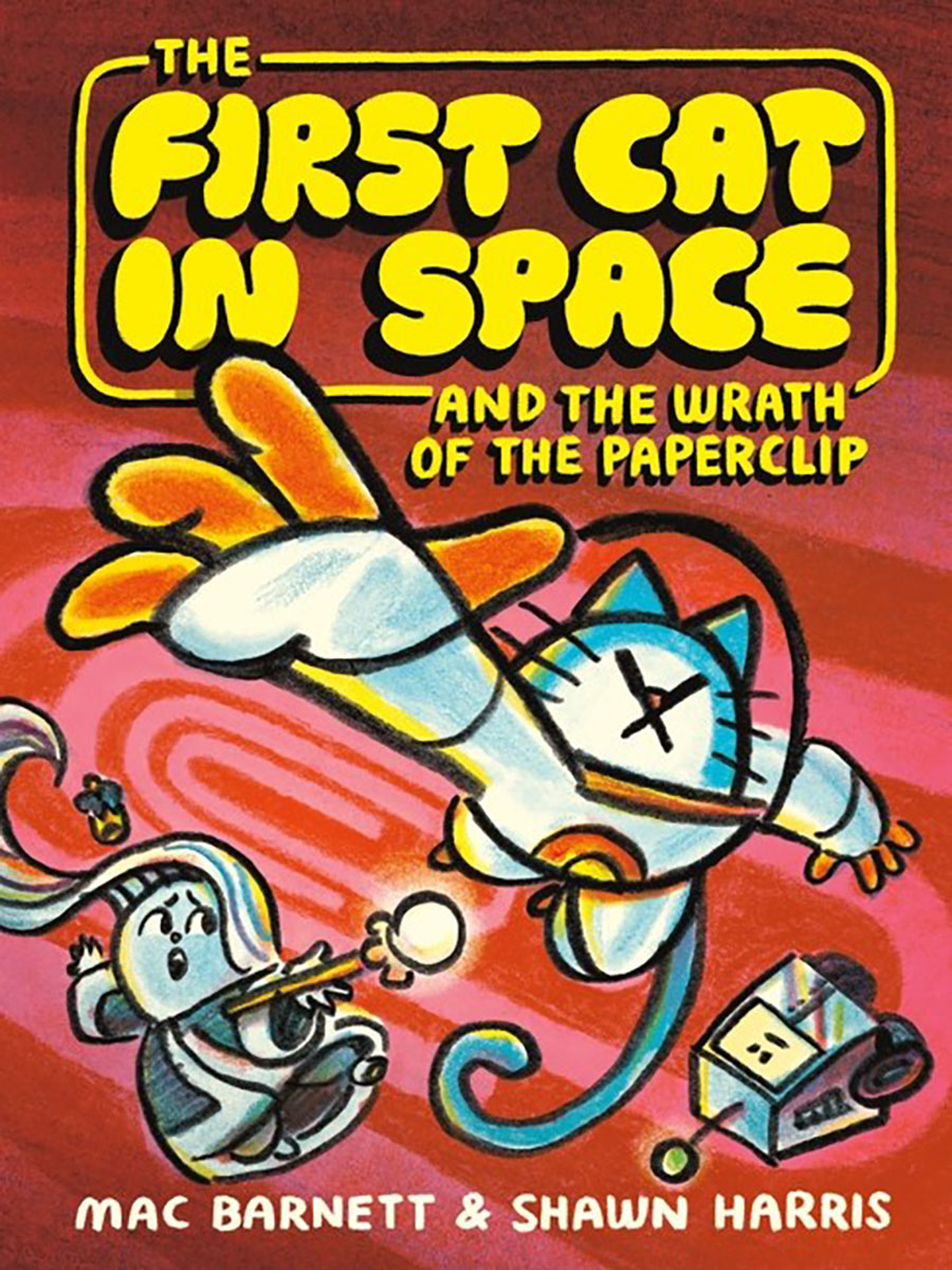 First Cat In Space And The Wrath Of The Paperclip HC