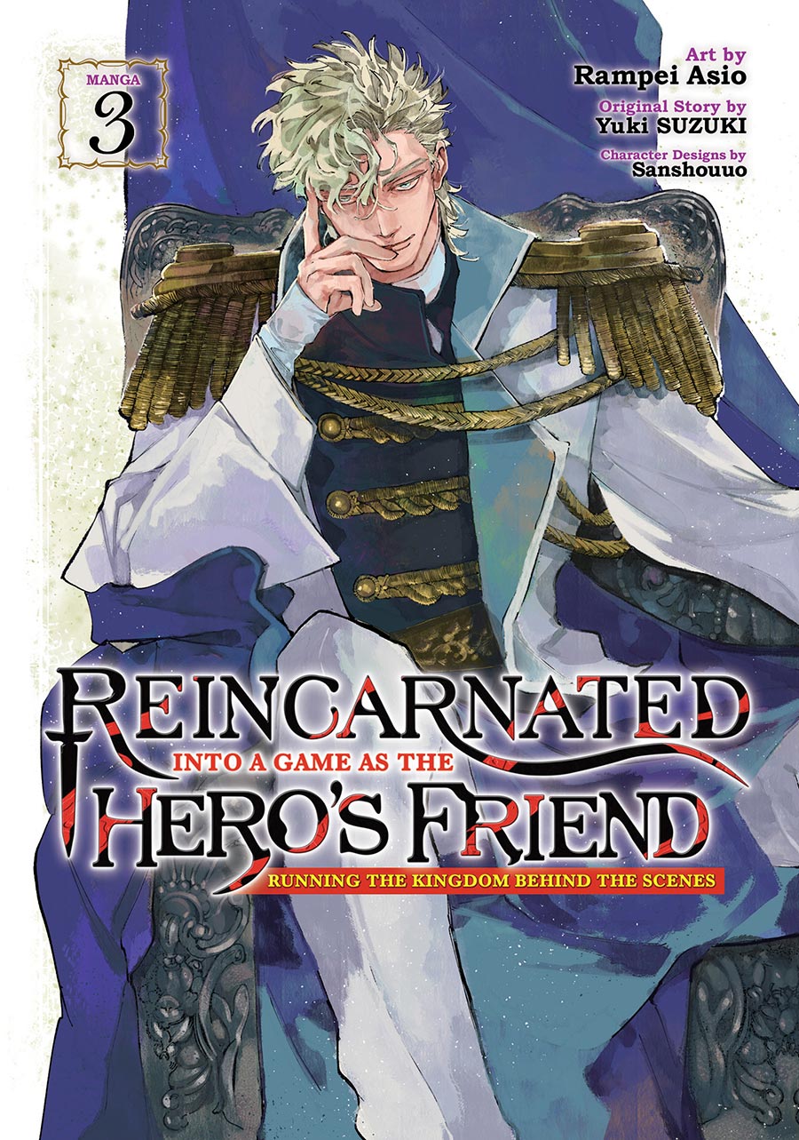 Reincarnated Into A Game As The Heros Friend Running The Kingdom Behind The Scenes Vol 3 GN