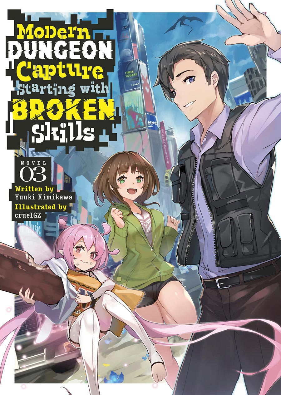 Modern Dungeon Capture Starting With Broken Skills Light Novel Vol 3