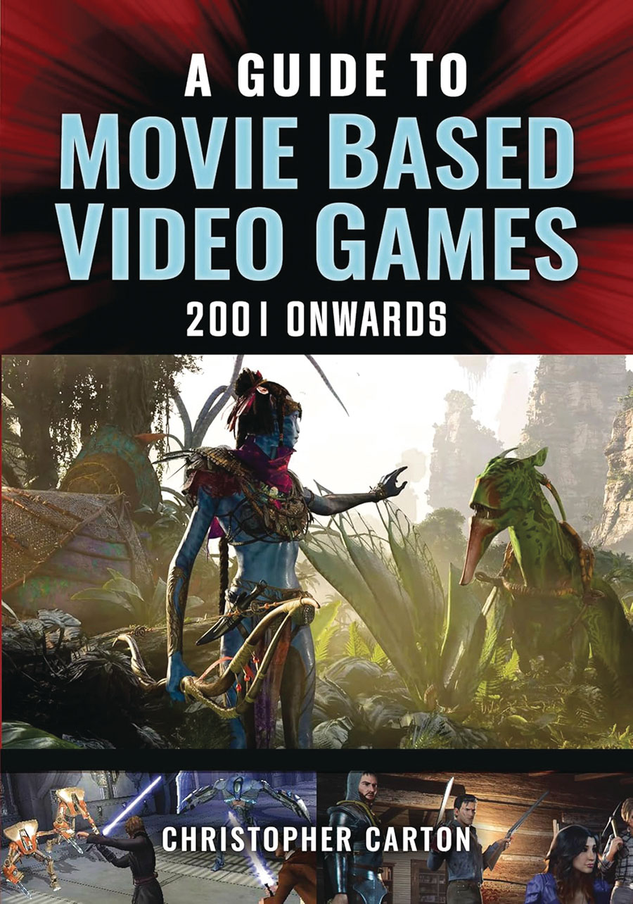 Guide To Movie Based Video Games 2001 Onwards HC