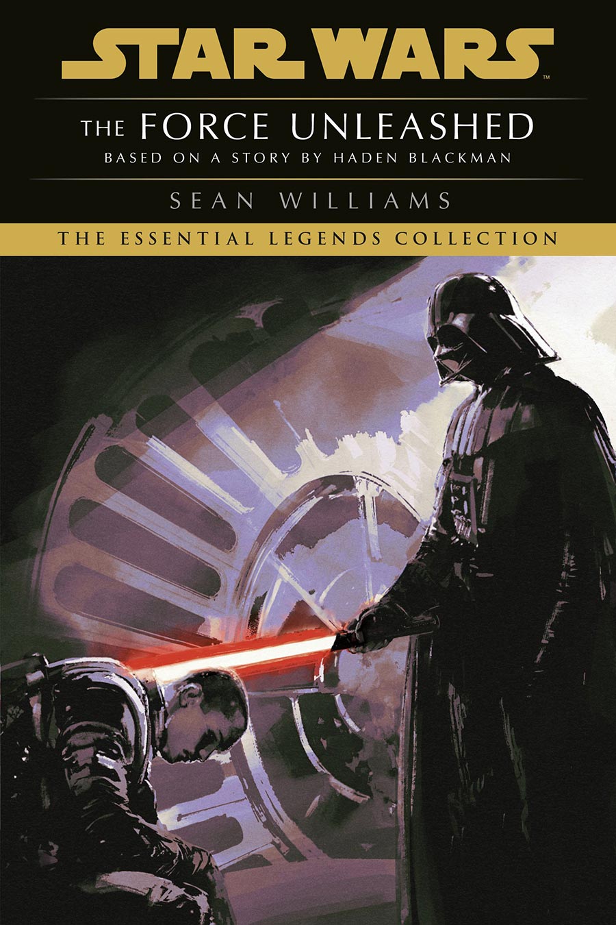 Star Wars The Essential Legends Collection The Force Unleashed Novel TP