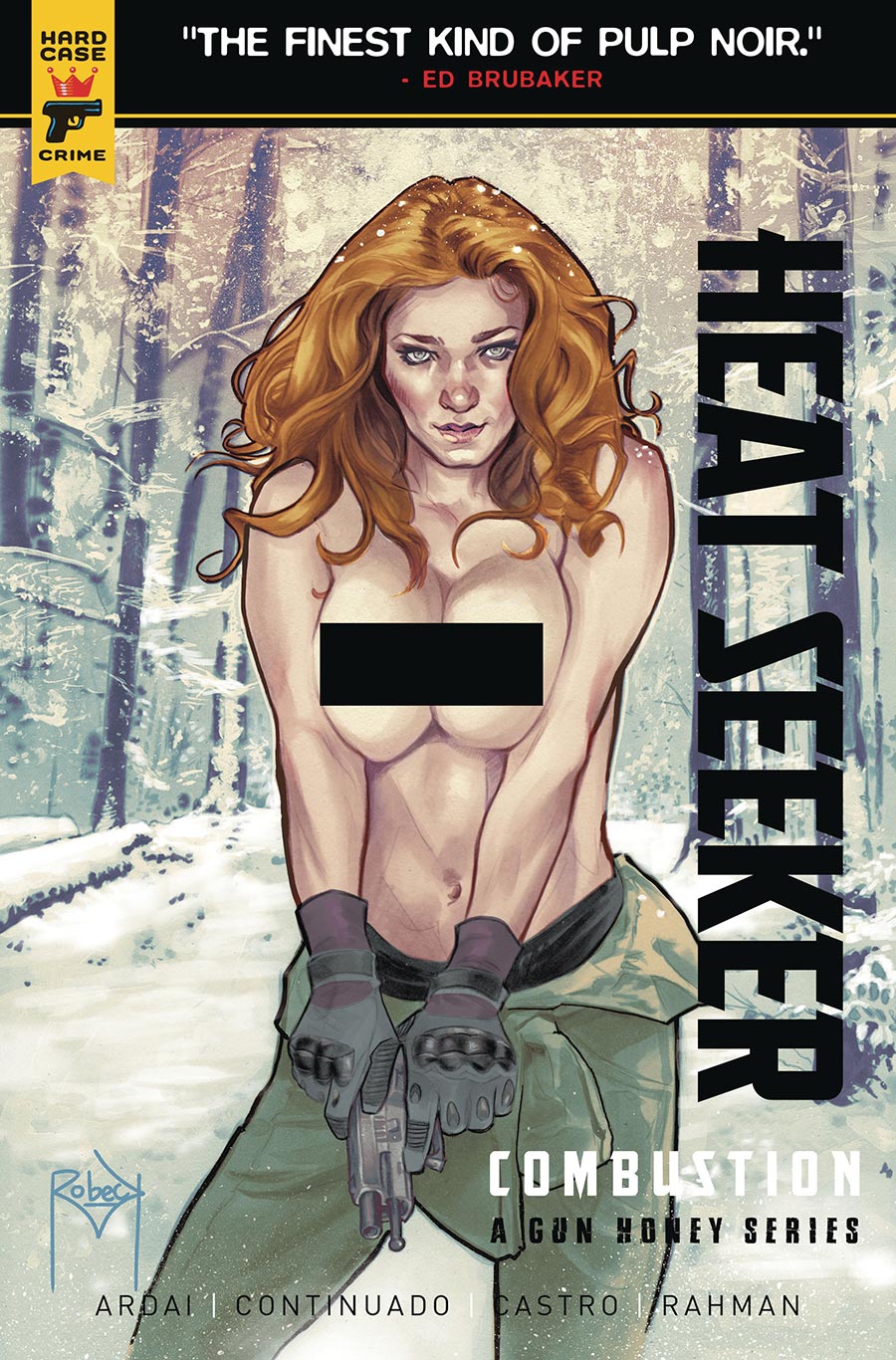 Hard Case Crime Heat Seeker Combustion A Gun Honey Series #2 Cover F Variant Thaddeus Robeck Nude Bagged Cover With Polybag