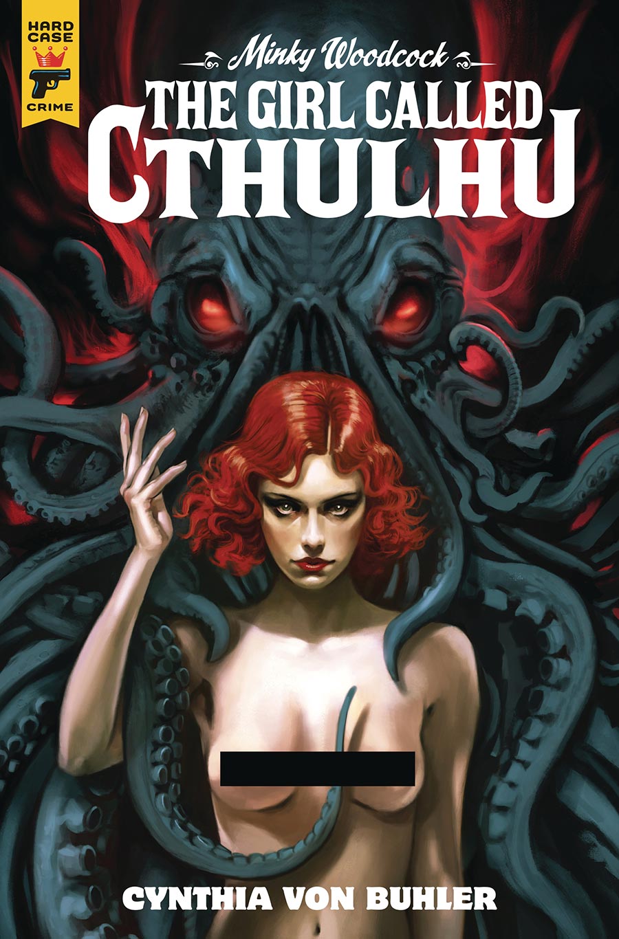 Hard Case Crime Minky Woodcock The Girl Called Cthulhu #3 Cover D Variant Claudia Ianniciello Nude Bagged Cover With Polybag