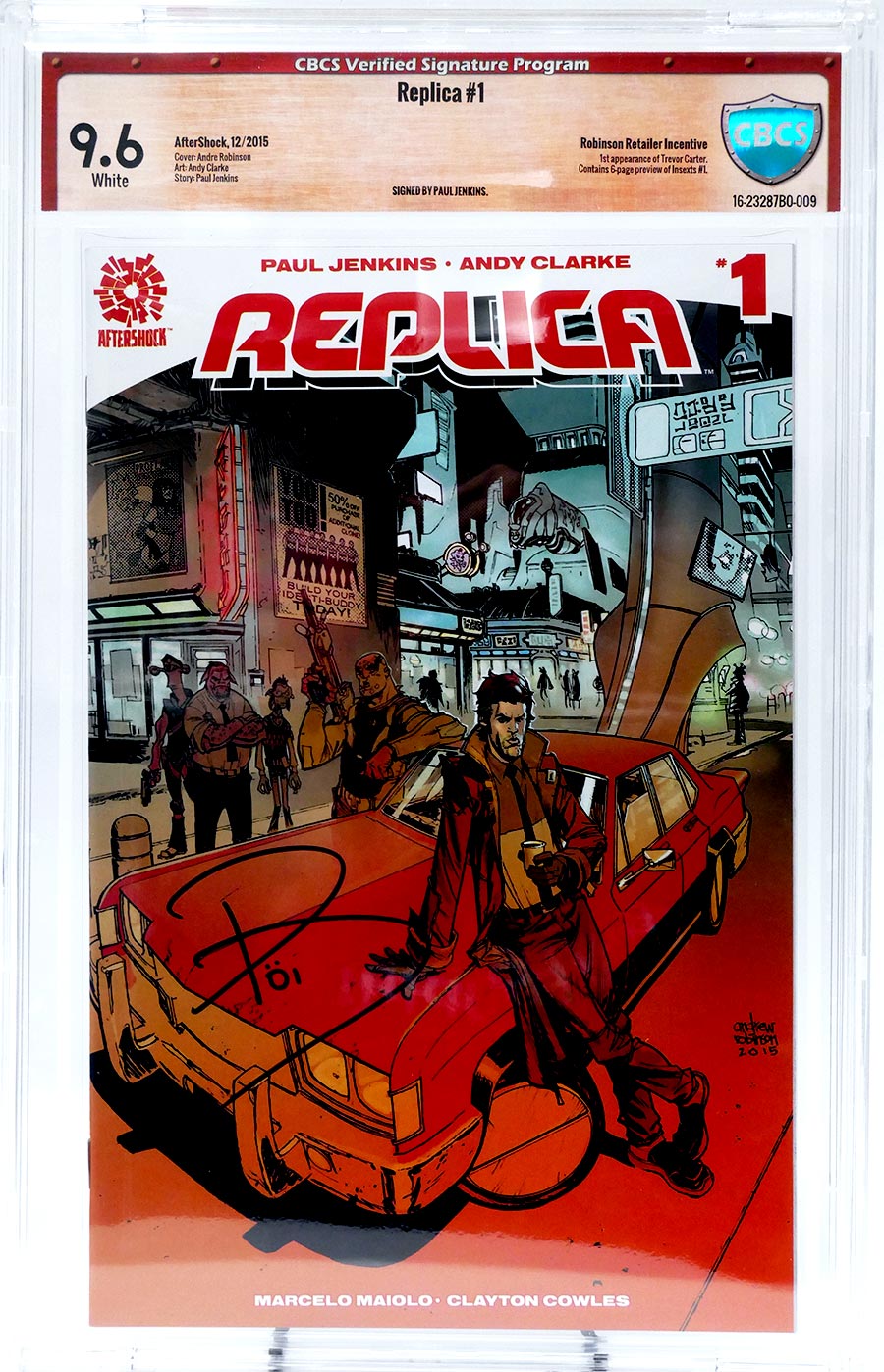 Replica #1 Cover C CBCS Verified Signature 9.6 Signed by Paul Jenkins Incentive Andrew Robinson Variant Cover