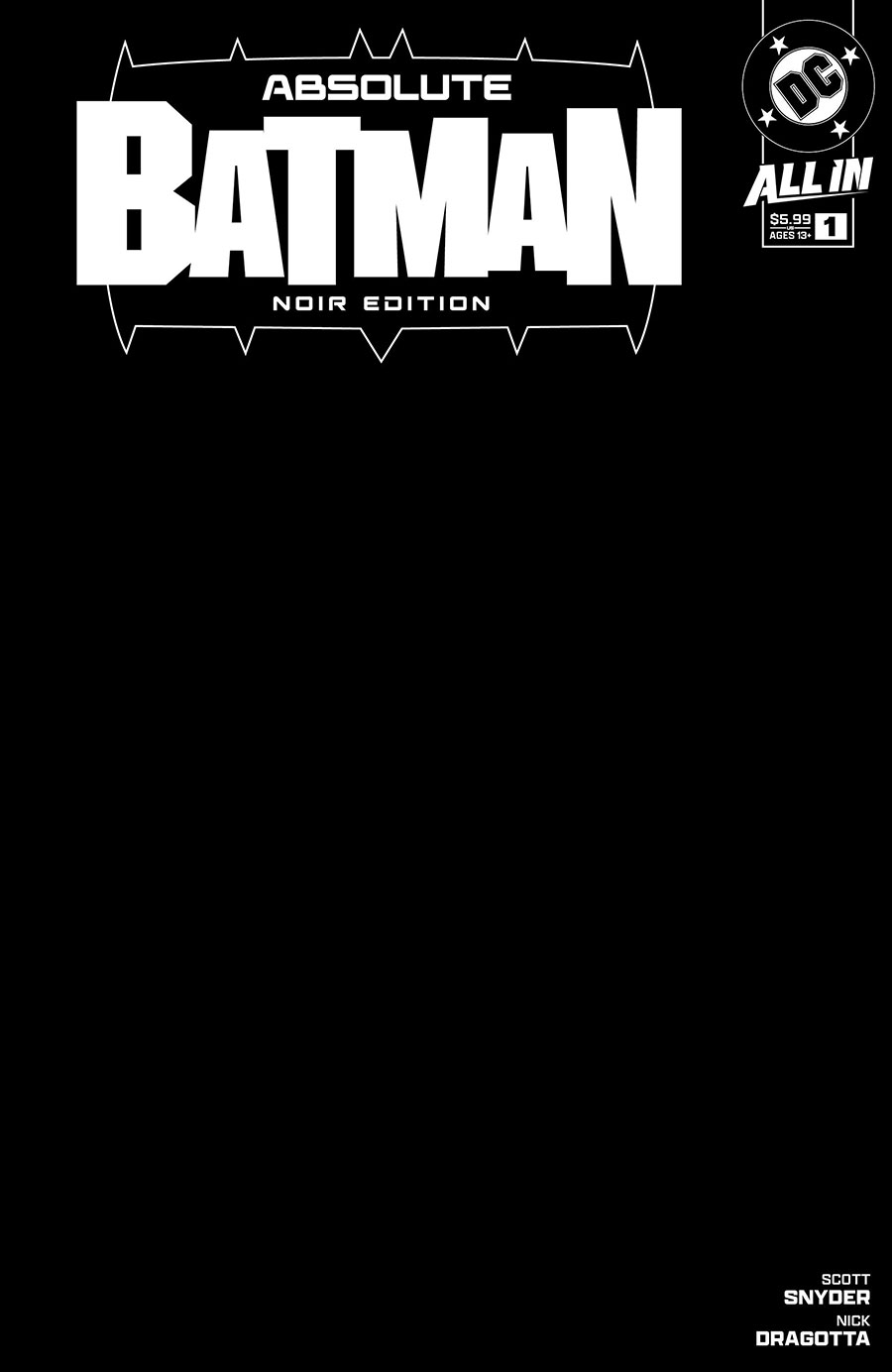 Absolute Batman Noir Edition #1 Cover B Variant Black Blank Card Stock Cover (DC All In)