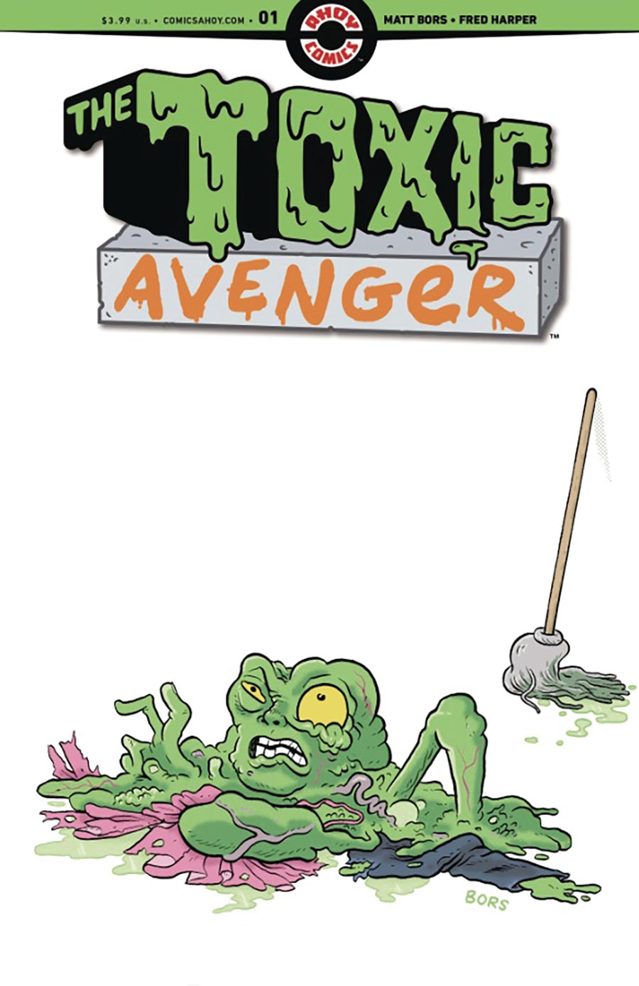 Toxic Avenger Vol 2 #4 Cover B Variant Matt Bors Cover