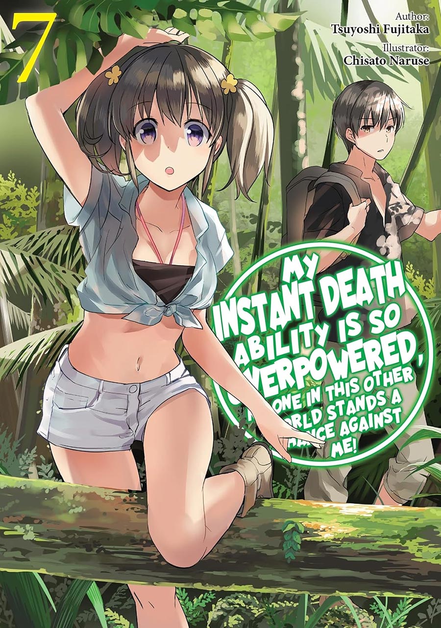 My Instant Death Ability Is So Overpowered No One In This Other World Stands A Chance Against Me Light Novel Vol 7