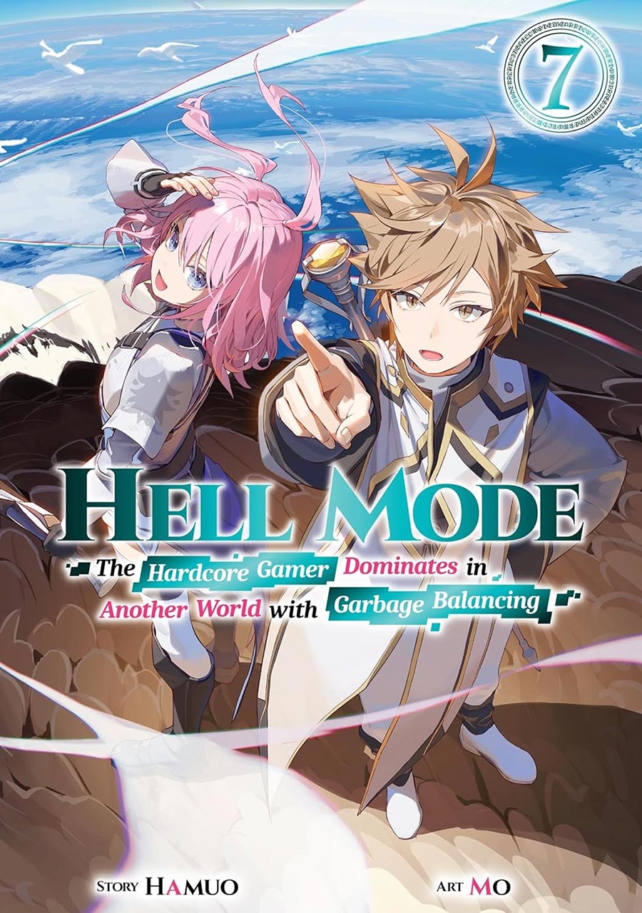 Hell Mode Hardcore Gamer Dominates In Another World With Garbage Balancing Light Novel Vol 7