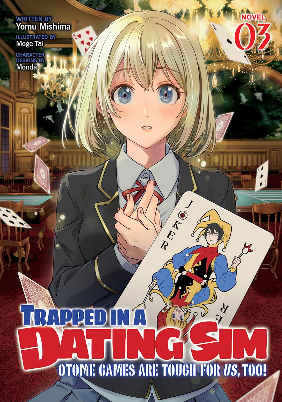 Trapped In A Dating Sim Otome Games Are Tough For Us Too Light Novel Vol 3