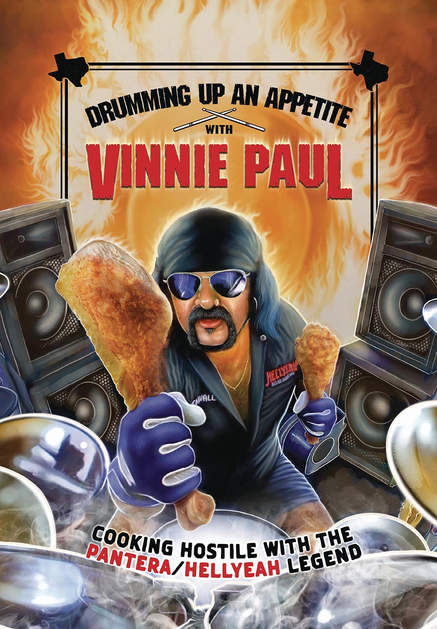 Drumming Up An Appetite With Vinnie Paul (Cookbook) HC