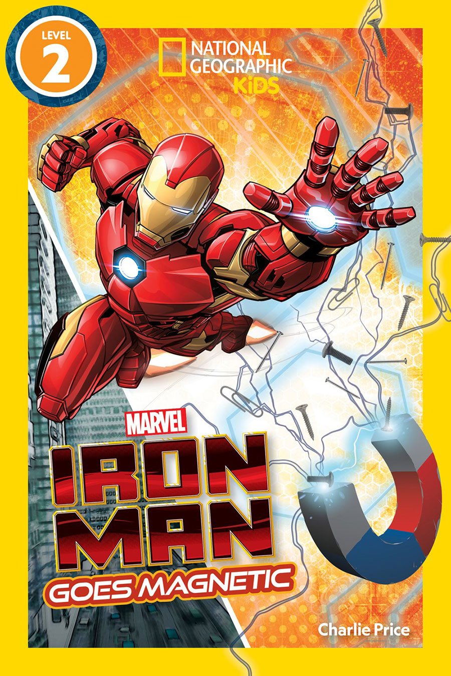 National Geographic Kids Readers Level 2 Marvels Iron Man Goes Magnetic TP