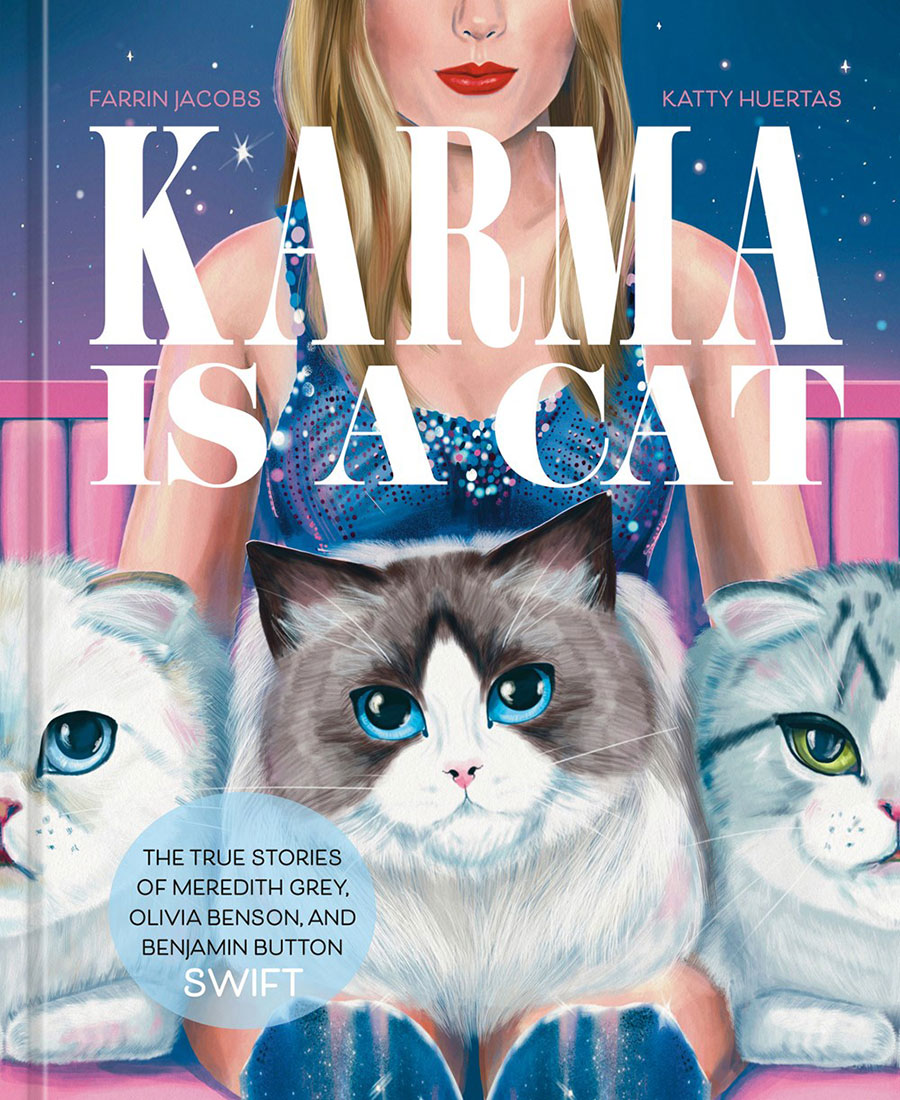 Karma Is A Cat The True Stories Of Meredith Grey Olivia Benson And Benjamin Button Swift HC