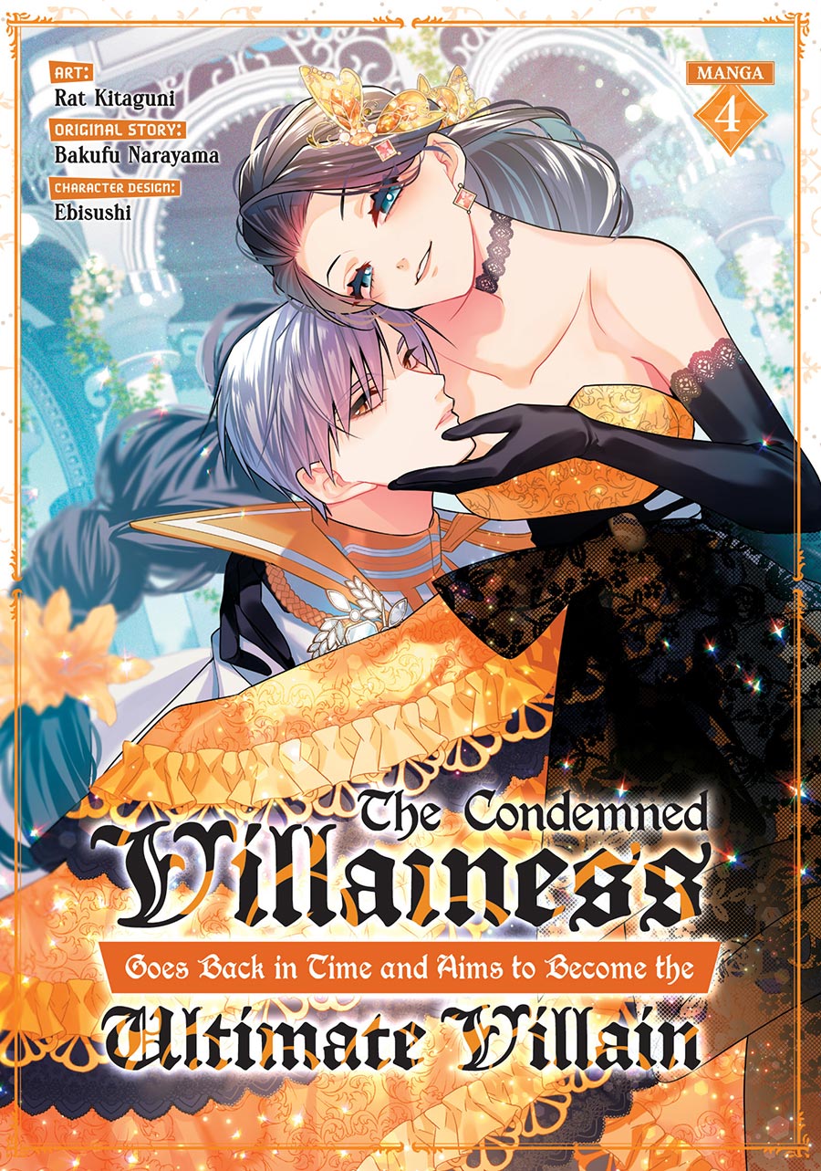 Condemned Villainess Goes Back In Time And Aims To Become The Ultimate Villain Vol 4 GN