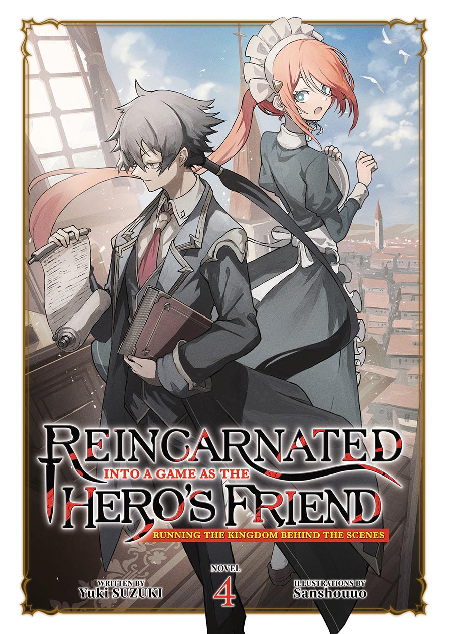 Reincarnated Into A Game As The Heros Friend Running The Kingdom Behind The Scenes Light Novel Vol 4