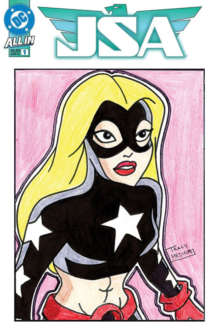 DC Comics Commissioned Cover Art Signed & Remarked By Tracy Medina With A Stargirl Hand-Drawn Sketch