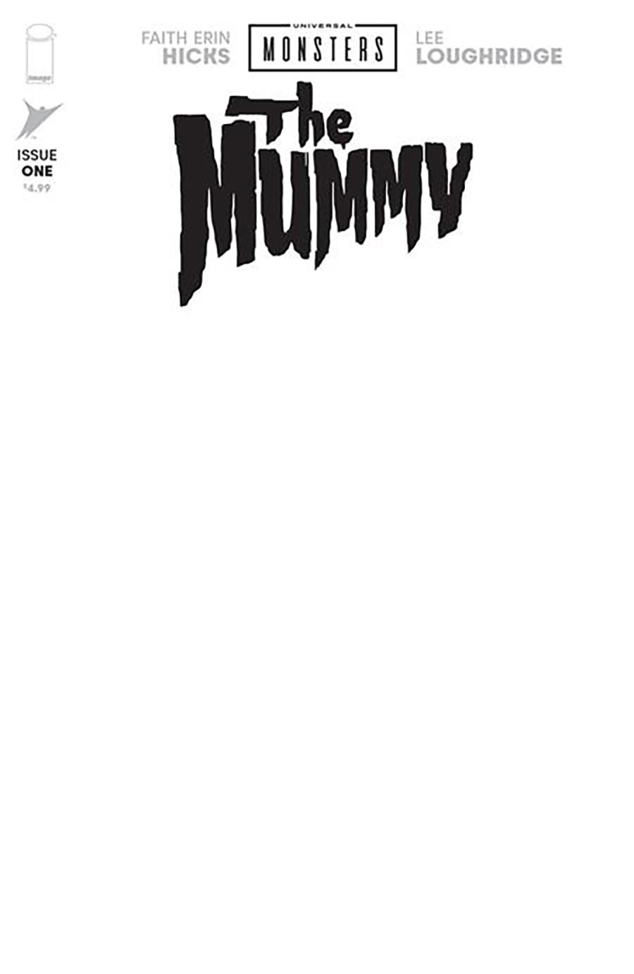 Universal Monsters The Mummy #1 Cover H Variant Blank Cover