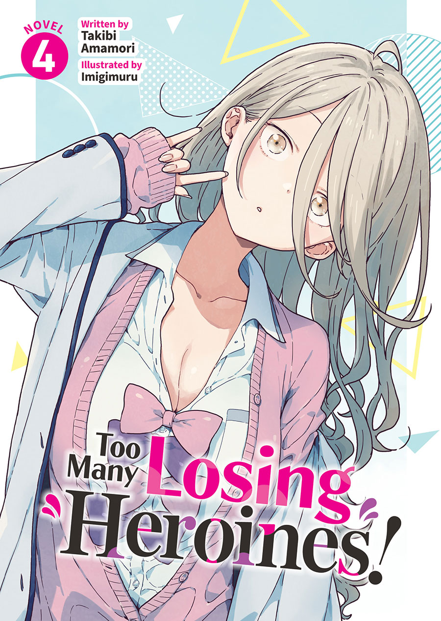 TOO MANY LOSING HEROINES L NOVEL VOL 04 (C: 0-1-2)