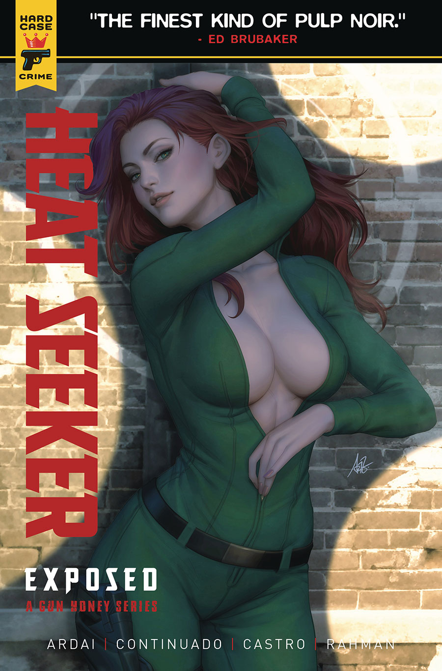 Hard Case Crime Heat Seeker Exposed A Gun Honey Series #1 Cover A Regular Stanley Artgerm Lau Cover