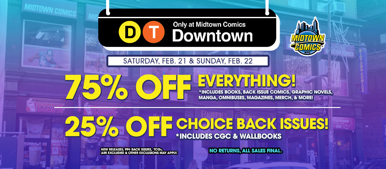 Midtown Comics Downtown sale: Up to 75% off EVERYTHING Storewide!